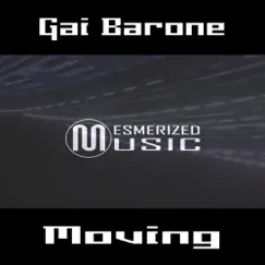 Moving - EP by Gai Barone album reviews, ratings, credits