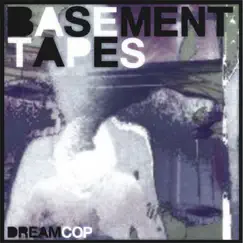 Basement Tapes - EP by Dream Cop album reviews, ratings, credits