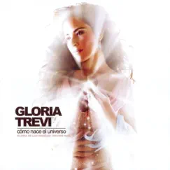 Como Nace el Universo by Gloria Trevi album reviews, ratings, credits