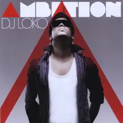 Ambition by DJ Loko album reviews, ratings, credits