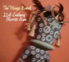 21st Century Mirror Men by The Magic Band album reviews, ratings, credits