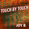 Touch By Touch - Single album lyrics, reviews, download