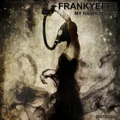 My Rashomon - EP by Frankyeffe album reviews, ratings, credits