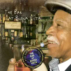 The Bar At Buena Vista by Luis Frank, Pio Leiva, Rudy Calzado y Guillermo Rubalcaba album reviews, ratings, credits