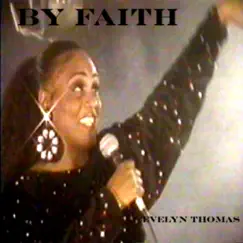 By Faith - Single by Evelyn Thomas album reviews, ratings, credits