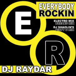 Everybody Rockin - EP by DJ Raydar album reviews, ratings, credits