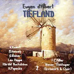 Eugen d'Albert - Tiefland [1952], Vol. 2 by Waldemar Kmentt, Margarita Kenney, Otto Wiener, Leo Heppe, Harald Buchsbaum, Helene Popenka & F. Charles Adler album reviews, ratings, credits