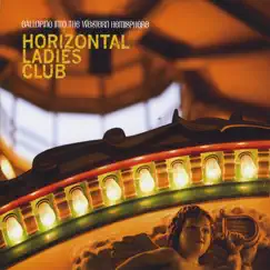 Galloping Into the Western Hemisphere by Horizontal Ladies Club album reviews, ratings, credits