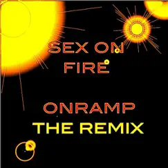 Sex On Fire (Electro Remix) - Single by On Ramp album reviews, ratings, credits