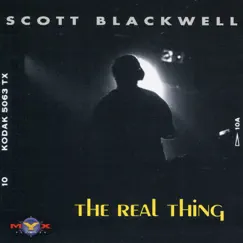 The Real Thing by Scott Blackwell album reviews, ratings, credits