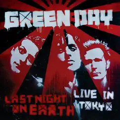 Last Night On Earth (Live In Tokyo) - EP by Green Day album reviews, ratings, credits