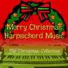 Merry Christmas Harpsichord Music album lyrics, reviews, download