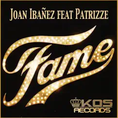 Fame by Joan Ibañez & Patrizze album reviews, ratings, credits