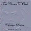 Too Close Too Call album lyrics, reviews, download