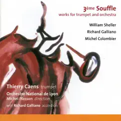 3ème Souffle: Works for Trumpet and Orchestra by Michel Plasson, Orchestre National de Lyon, Richard Galliano & Thierry Caens album reviews, ratings, credits