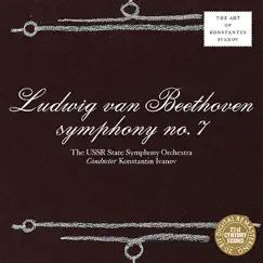 Beethoven: Symphony No. 7 by Konstantin Ivanov & USSR State Symphony Orchestra album reviews, ratings, credits