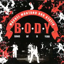 B.O.D.Y. - Band of D Year by Machel Montano album reviews, ratings, credits