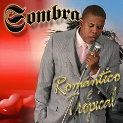 Romantico & Tropical by Sombra album reviews, ratings, credits