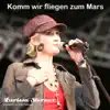 Komm wir fliegen zum Mars album lyrics, reviews, download