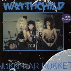 Nukklear Rokket by Wrathchild album reviews, ratings, credits
