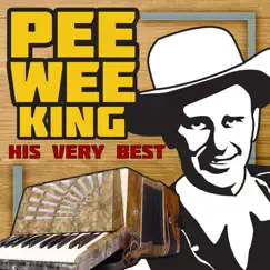 His Very Best (Re-Recorded Versions) - Single by Pee Wee King album reviews, ratings, credits