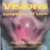 Visions Symphony of Love album lyrics, reviews, download
