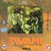 Swami Vol. 2 album lyrics, reviews, download