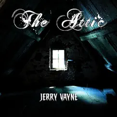 The Attic by Jerry Vayne album reviews, ratings, credits