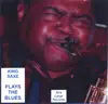 King Saxe Plays the Blues album lyrics, reviews, download