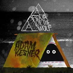 Hour of the Wolf (Adam Kesher Extended Version) Song Lyrics