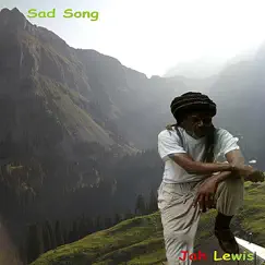 Sad Song - Single by Jah Lewis album reviews, ratings, credits