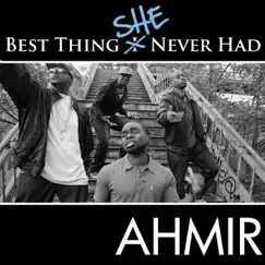 Ahmir: Best Thing I Never Had (Response) - 