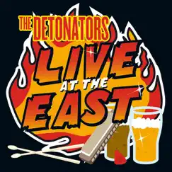 Live At the East by The Detonators album reviews, ratings, credits