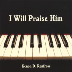 I Will Praise Him Song Lyrics