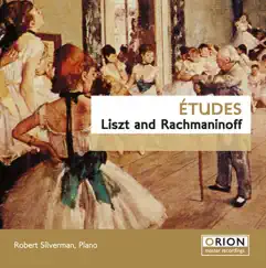 Liszt & Rachmaninov: Etudes by Robert Silverman album reviews, ratings, credits