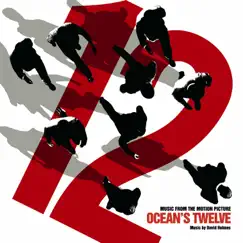 Ocean's Twelve (Music From the Motion Picture) by David Holmes album reviews, ratings, credits