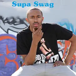 Supa Swag (feat. Nfant, Monte & Kannon Ball) - Single by D.Rec.or.d album reviews, ratings, credits