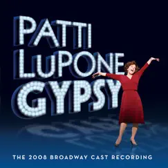 Gypsy (2008 Broadway Cast Recording) by Jule Styne & Stephen Sondheim album reviews, ratings, credits
