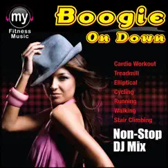Boogie On Down (Non-Stop Mix) by My Fitness Music album reviews, ratings, credits