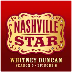 When a Man Loves a Woman (Nashville Star, Season 5, Episode 6) - Single by Whitney Duncan album reviews, ratings, credits
