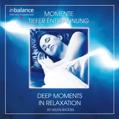 Momente tiefer Entspannung - Moments Of Deep Relaxation by Helen Rhodes album reviews, ratings, credits