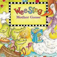 Wee Sing Mother Goose by Wee Sing album reviews, ratings, credits