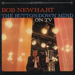 The Button-Down Mind On TV by Bob Newhart album reviews, ratings, credits