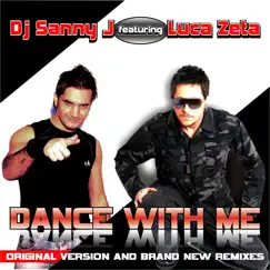 Dance With Me (feat. Luca Zeta) by DJ Sanny J album reviews, ratings, credits