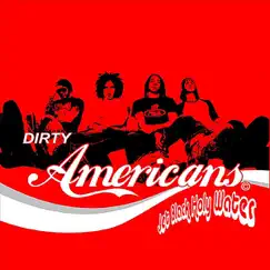 Jet Black Holy Water - EP by Dirty Americans album reviews, ratings, credits