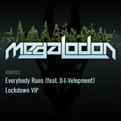 Everybody Runs / Lockdown VIP - Single by Megalodon album reviews, ratings, credits