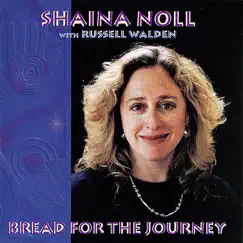 Bread For the Journey by Shaina Noll album reviews, ratings, credits