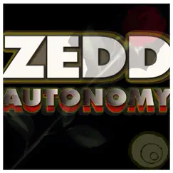Autonomy - EP by Zedd album reviews, ratings, credits