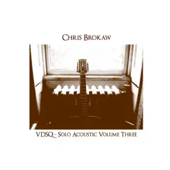 Solo Acoustic Volume Three by Chris Brokaw album reviews, ratings, credits