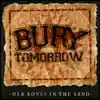 Her Bones In the Sand - Single album lyrics, reviews, download
